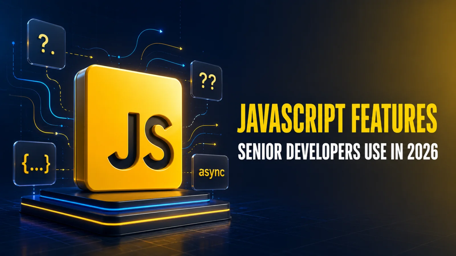 15 ميزة في JavaScript يستخدمها المطورون المحترفون فعليًا في 2026